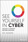 See Yourself in Cyber - Ed Adams - 9781394225606