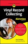 Vinyl Record Collecting For Dummies - Dave Thompson - 9781394226641
