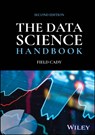 The Data Science Handbook - Field (Allen Institute for Artificial Intelligence; Stanford University; Carnegie Mellon) Cady - 9781394234493