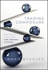Trading Composure - Yvan Byeajee - 9781394244461