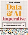 Data & AI Imperative - Lillian (Data-Mania) Pierson - 9781394251957