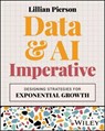 Data & AI Imperative - Lillian Pierson - 9781394251964
