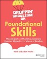 Droppin' Knowledge on Foundational Skills - Heidi Martin ; Adam Martin - 9781394258666
