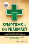 Symptoms in the Pharmacy - Alison (Keele University Blenkinsopp ; Martin (Cardiff University Duerden ; John (Bradford University) Blenkinsopp - 9781394266319