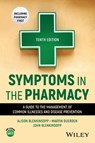 Symptoms in the Pharmacy - Alison (Keele University Blenkinsopp ; Martin (Cardiff University Duerden ; John (Bradford University) Blenkinsopp - 9781394266319
