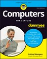Computers For Seniors For Dummies - Faithe (Computer Support Technician and Trainer) Wempen - 9781394278312