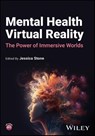 Mental Health Virtual Reality - Jessica Stone - 9781394278459