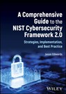 A Comprehensive Guide to the NIST Cybersecurity Framework 2.0 - Jason (Birkbeck Edwards - 9781394280360