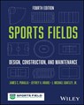 Sports Fields - James C. (Sportscape International Puhalla ; Jeffrey V. (Mississippi State University) Krans ; J. Michael Goatley - 9781394281473