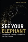 See Your Elephant - Jo (St George's University of London) Brown - 9781394286102