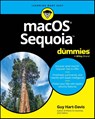 macOS Sequoia For Dummies - Guy Hart-Davis - 9781394286768