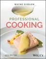 Professional Cooking, with eBook Access Code - Wayne (The Culinary Institute of America) Gisslen - 9781394290208