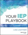 Your IEP Playbook - Lisa (A Day in Our Shoes) Lightner - 9781394294466