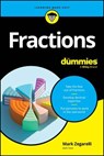 Fractions For Dummies - Mark Zegarelli - 9781394296880
