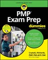 PMP Exam Prep For Dummies - Crystal J. Richards - 9781394300495