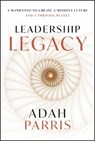 Leadership Legacy - Adah Parris - 9781394304608