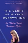 The Glory of Giving Everything - Crystal (University of California Haryanto - 9781394331444