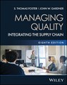 Managing Quality, with eBook Access Code - S. Thomas (Brigham Young University) Foster ; John W. (Brigham Young University) Gardner - 9781394333134