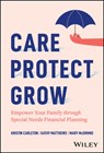 Care, Protect, Grow - Kristin Carleton ; Kathy Matthews ; Mary McDirmid - 9781394334667