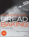 Professional Bread Baking - Hans (The Culinary Institute of America (CIA)) Welker ; The Culinary Institute of America (CIA) ; Erin Jeanne McDowell - 9781394347797