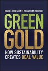 Green Gold - Michel (EY Parthenon) Driessen ; Sebastian (Ernst & Young) Schmidt - 9781394354443