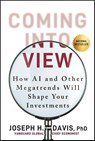 Coming into View - Joseph H. Davis - 9781394359080