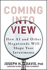 Coming into View - Joseph H. Davis - 9781394359097