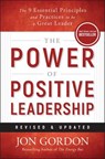 The Power of Positive Leadership, Revised & Updated - Jon Gordon - 9781394362127