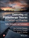 Counseling and Psychotherapy Theories in Context and Practice - John Sommers-Flanagan ; Rita Sommers-Flanagan ; Bryan N. Cochran - 9781394363094