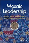 Mosaic Leadership - Jonathan (University of East London Passmore ; Badri (Jaypee Institute of Information Technology Bajaj ; Mongezi Makhalima - 9781394365135