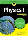 Physics I For Dummies - Cynthia Phillips ; Shana Priwer - 9781394367153