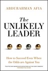 The Unlikely Leader - Abdurahman Afia - 9781394369126