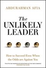 The Unlikely Leader - Abdurahman Afia - 9781394369133