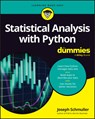 Statistical Analysis with Python For Dummies - Joseph Schmuller - 9781394370320