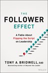 The Follower Effect - Tony A. (Southern Methodist University Bridwell - 9781394375035