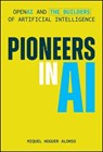 Pioneers in AI - Miquel Noguer Alonso - 9781394381708