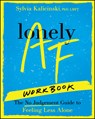 Lonely AF Workbook - Sylvia Kalicinski - 9781394382569