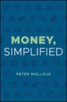 Money, Simplified - Peter Mallouk - 9781394383283