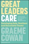 Great Leaders Care - Graeme Cowan - 9781394389339