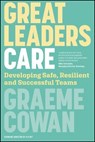 Great Leaders Care - Graeme Cowan - 9781394389353