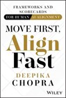 Move First, Align Fast - Deepika Chopra - 9781394392544