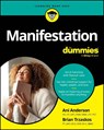 Manifestation For Dummies - Ani Anderson ; Brian Trzaskos - 9781394395262