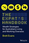 The Expat's Handbook - Brett Evans - 9781394414543