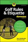 Golf Rules & Etiquette For Dummies - John Steinbreder ; Kevin Cook - 9781394417506