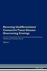 Reversing Undifferentiated Connective Tissue Disease: Overcoming Cravings The Raw Vegan Plant-Based Detoxification & Regeneration Workbook for Healing - Health Central - 9781395317447