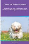 Coton de Tulear Activities Coton de Tulear Tricks, Games & Agility. Includes - Simon Roberts - 9781395860707