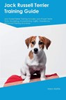 Jack Russell Terrier Training Guide Jack Russell Terrier Training Includes - Harry Mathis - 9781395862626