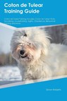 Coton de Tulear Training Guide Coton de Tulear Training Includes - Simon Roberts - 9781395863845