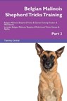 Belgian Malinois Shepherd Tricks Training Belgian Malinois Shepherd Tricks & Games Training Tracker & Workbook. Includes - Training Central - 9781395864293