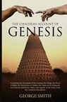 The Chaldean Account of Genesis - George Smith - 9781396319402